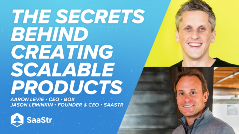 the-secrets-behind-creating-scalable-products-with-box’s-ceo,-aaron-levie